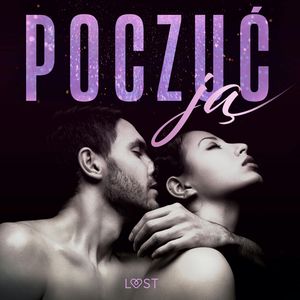 Poczuć ją – 18 opowiadań erotycznych, B. J. Hermansson, Katja Slonawski