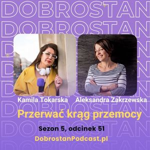 Przerwać krąg przemocy - Aleksandra Zakrzewska, Kamila Tokarska