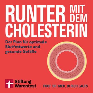 Runter mit dem Cholesterin, Ulrich Laufs