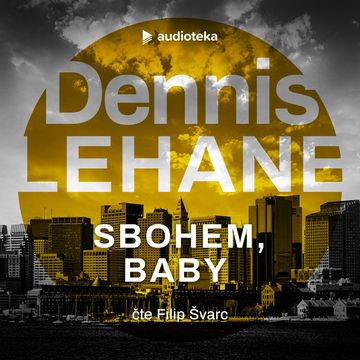 Sbohem, baby audiobook, Dennis Lehane