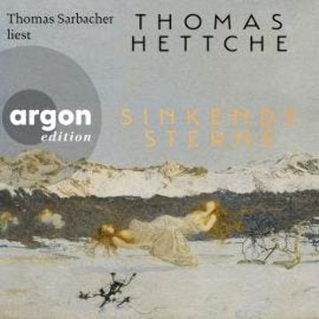 Sinkende Sterne (Ungekürzte Lesung) audiobook, Thomas Hettche