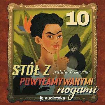 Stół z powyłamywanymi nogami. Odcinek 10, Natalia Ossowska