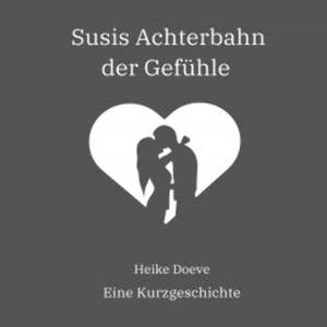 Susis Achterbahn der Gefühle, Heike Doeve