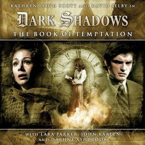 The Book of Temptation (Dark Shadows 1-2), Scott Handcock