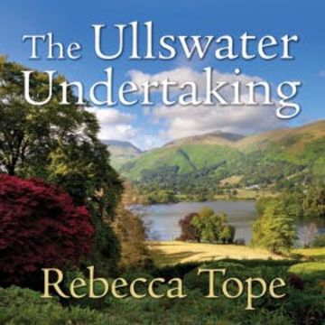 The Ullswater Undertaking audiobook, Rebecca Tope