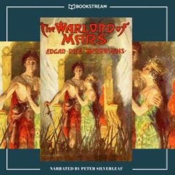 The Warlord of Mars - Barsoom Series, Book 3 (Unabridged) audiobook, Edgar Rice Burroughs