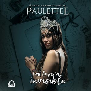 Tras la pista invisble, Paulettee