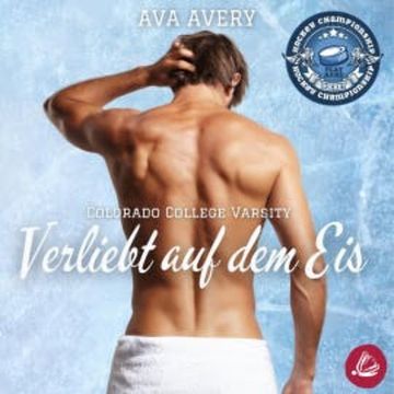 Verliebt auf dem Eis audiobook, Ava Avery