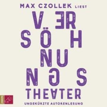 Versöhnungstheater (Ungekürzt) audiobook, Max Czollek