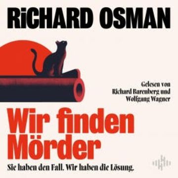 Wir finden Mörder (We Solve Murders-Serie 1), Richard Osman