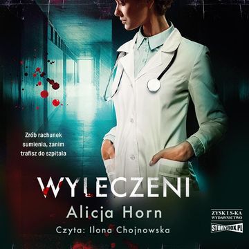 Wyleczeni audiobook, Alicja Horn