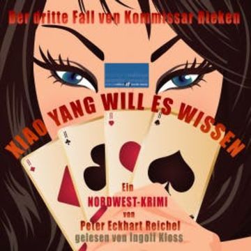 Xiao Yang will es wissen audiobook, Peter Eckhart Reichel