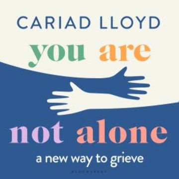 You Are Not Alone audiobook, Cariad Lloyd