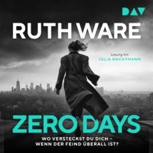 Zero Days (Ungekürzt), Ruth Ware