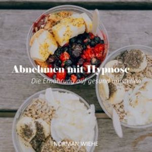 Abnehmen mit Hypnose, Norman Wiehe