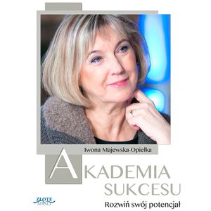 Akademia Sukcesu, Iwona Majewska-Opiełka