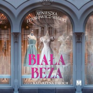Biała Beza, Agnieszka Litorowicz-Siegert