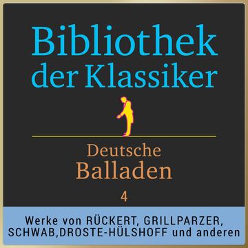 Bibliothek der Klassiker: Deutsche Balladen 4 audiobook, Various Artists