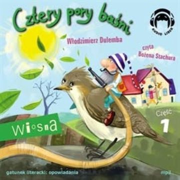 Cztery pory baśni. Wiosna 1 audiobook, Włodzimierz Dulemba