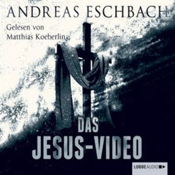 Das Jesus Video audiobook, Andreas Eschbach