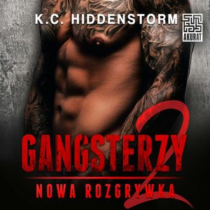 Gangsterzy. Nowa rozgrywka 2, K.C. Hiddenstorm