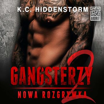Gangsterzy. Nowa rozgrywka 2 audiobook, K.C. Hiddenstorm
