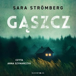 Gąszcz, Sara Strömberg