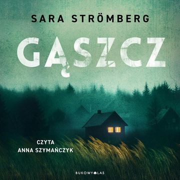 Gąszcz audiobook, Sara Strömberg