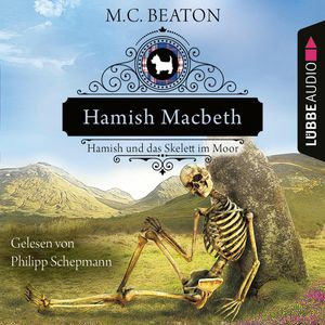 Hamish Macbeth und das Skelett im Moor, M. C. Beaton
