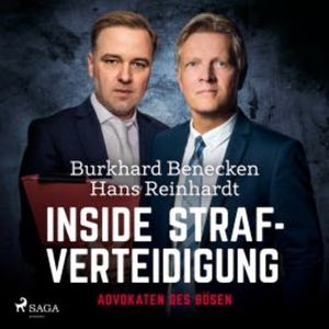 Inside Strafverteidigung - Advokaten des Bösen, Burkhard Benecken
