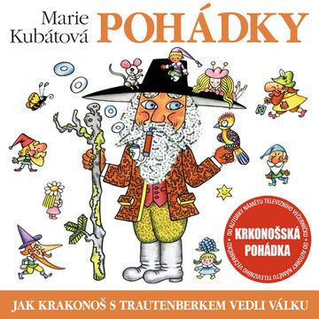 Jak Krakonoš s Trautenberkem vedli válku audiobook, Marie Kubátová
