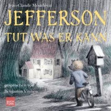 Jefferson tut, was er kann - Jefferson, Band 2 (ungekürzt) audiobook, Jean-Claude Mourlevat