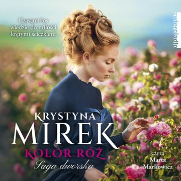 Kolor róż audiobook, Krystyna Mirek