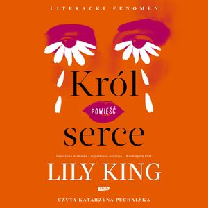 Król serce, Lily King