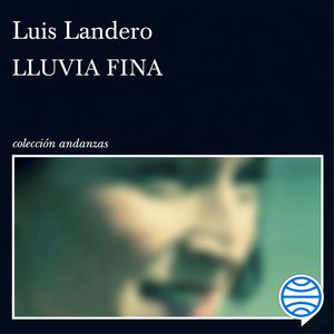 Lluvia fina, Luis Landero