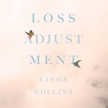 Loss Adjustment audiobook, Linda Collins