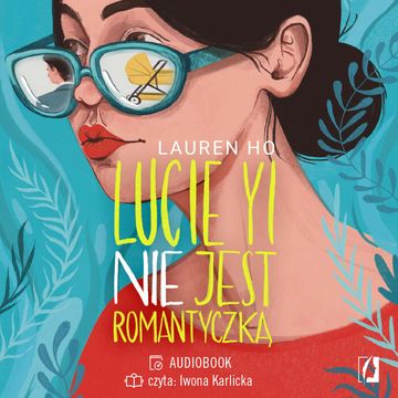 Lucie Yi NIE jest romantyczką audiobook, Lauren Ho