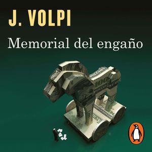 Memorial del engaño, Jorge Volpi