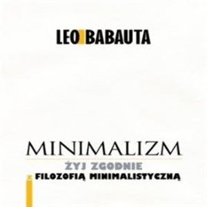 Minimalizm, Leo Babauta
