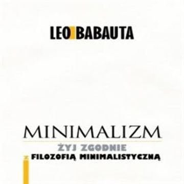 Minimalizm, Leo Babauta