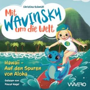 Mit Wavinsky um die Welt, Christina Schmidt