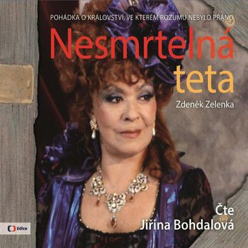 Nesmrtelná teta audiobook, Zdeněk Zelenka
