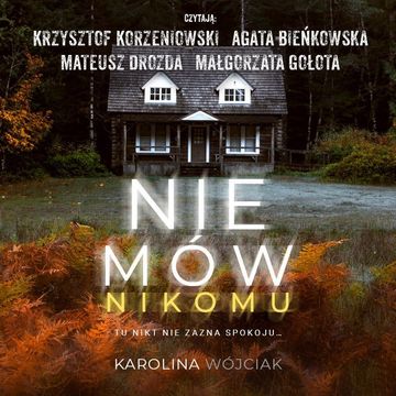 Nie mów nikomu audiobook, Karolina Wójciak