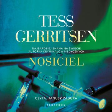 Nosiciel audiobook, Tess Gerritsen