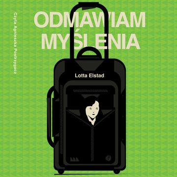 Odmawiam myślenia audiobook, Lotta Elstad