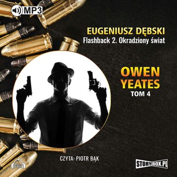 Owen Yeates tom 4 Flashback 2 Okradziony świat audiobook, Eugeniusz Dębski