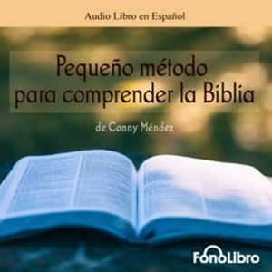 Pequeńo Metodo para Comprender la Biblia, Conny Mendez