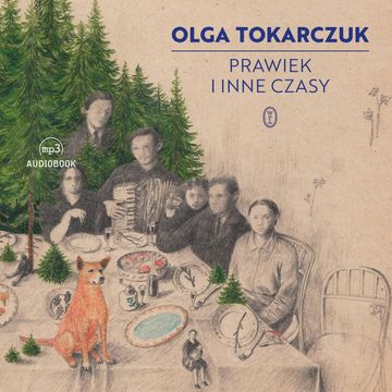 Prawiek i inne czasy audiobook, Olga Tokarczuk