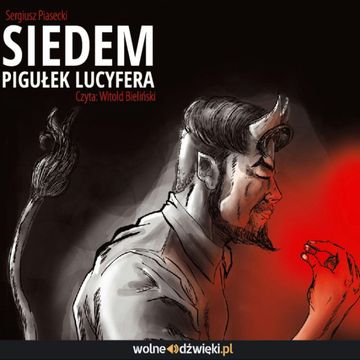 Siedem pigułek lucyfera audiobook, Sergiusz Piasecki
