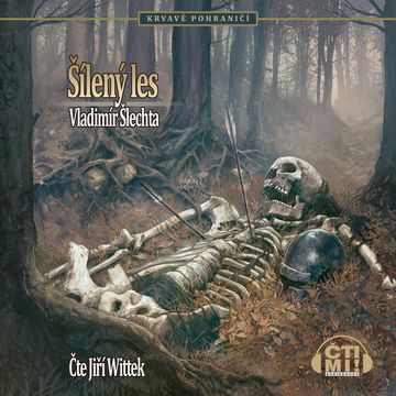 Šílený les audiobook, Vladimír Šlechta